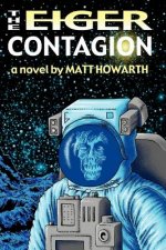 The Eiger Contagion