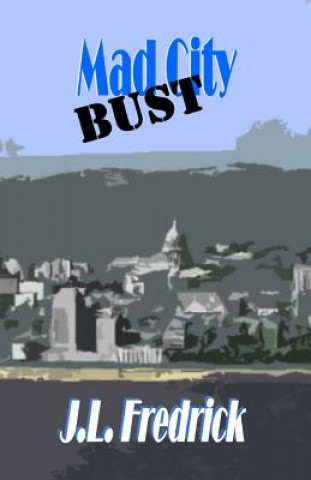 Mad City Bust
