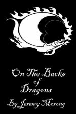 On The Backs Of Dragons