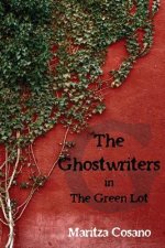 The Ghostwriters: in the Green Lot