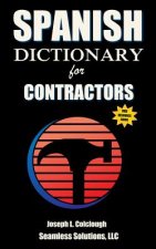 Spanish Dictionary: for Contractors