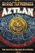 Aztlan: The Maxtla Colhua Mysteries