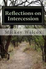 Reflections on Intercession: Standing Tall on our Knees