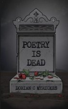 Poetry Is Dead