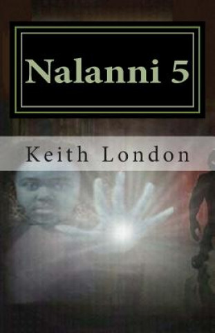 Nalanni 5: Earth Fate Rests With Her!