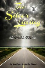 The Silver Lining: A Little Faith Is All It Takes