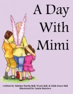 A Day With Mimi