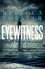 Eyewitness: A Josie Bates Thriller