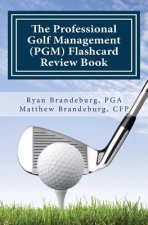 Professional Golf Management (PGM) Flashcard Review Book: Comprehensive Flashcards for PGM Levels 1, 2, and 3 (3rd Edition)
