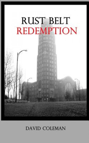 Rust Belt Redemption