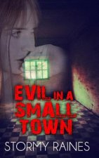 Evil in a Small Town