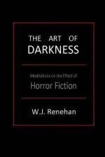 The Art of Darkness: Meditations on the Effect of Horror Fiction