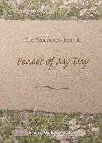 The Mindfulness Journal, Peaces of My Day