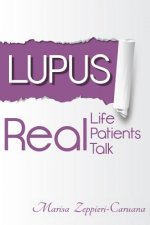 Lupus: Real Life, Real Patients, Real Talk