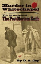 Murder in Whitechapel: The Adventure of the Post Mortem Knife