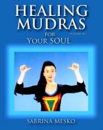 Healing Mudras for Your Soul
