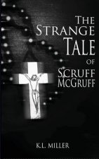 The Strange Tale of Scruff McGruff