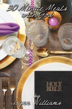 30 Minute Meals with God: The Royal Candlelight