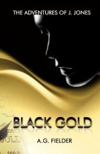 The Adventures of J. Jones: Black Gold (Redux)
