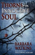 Thorns of an Innocent Soul