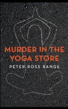 Murder In The Yoga Store: The True Story of the Lululemon Killing