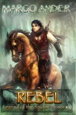 Rebel: The Legend of the Spider-Prince #1