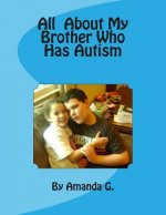All About My Brother Who Has Autism