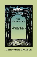 The Greening: At the Root