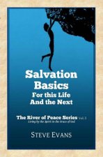 Salvation Basics: How to Get Saved and Stay Saved