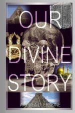 Our Divine Story