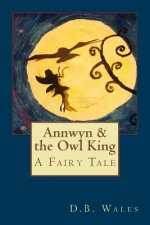 Annwyn and the Owl King