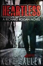 Heartless: A Richard Rogan Novel