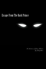 Escape from the Dark Prince: The Adventures of Johnny McGinnis
