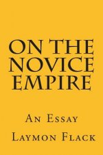 On the Novice Empire