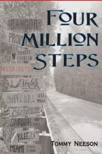 Four Million Steps: From Maine to Florida and the Memories In Between