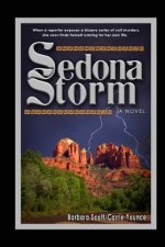 Sedona Storm: A Spiritual Warfare Novel