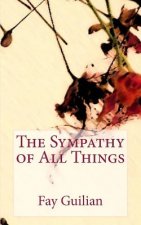 The Sympathy of All Things