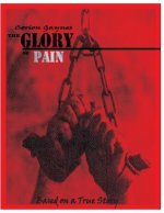 The Glory Of Pain
