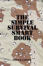 The Simple Survival Smart Book