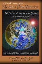 Modern Day Warrior: 1st Circle Companion Guide