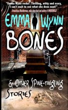 Bones & Other Spine-tingling Stories
