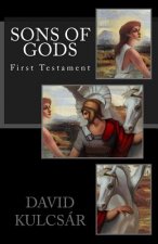 Sons of Gods: First Testament