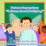 Future Superstars: A Story about Bullying