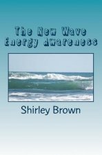 The New Wave Energy Awareness