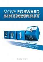 Move Forward Successfully: 2014 and Beyond