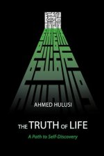 Truth of Life (A Path to Self-Discovery)