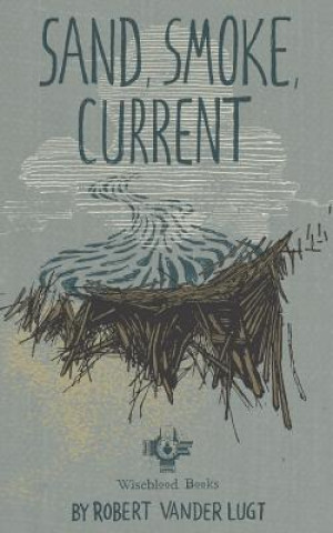 Sand, Smoke, Current
