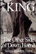 Other Side of Down Home: Seven Hidden Tales