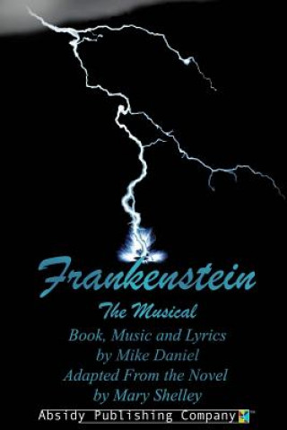 Frankenstein: The Musical (Libretto)