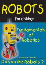 Fundamentals of Robotics: Fun for parents and children